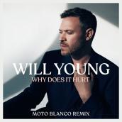 Why Does It Hurt (Moto Blanco Remix)