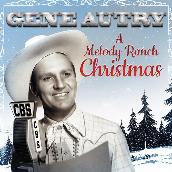 Gene Autry: A Melody Ranch Christmas