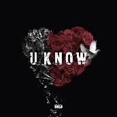 U Know (feat. Kush)