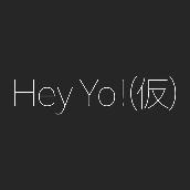 Hey Yo！(仮)