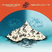 Stubborn Pride (feat. Marcus King) ／ Paradise Lost On Me