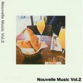 Nouvelle Music Vol.2