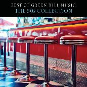 Best Of Green Hill Music: The 50s Collection