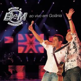 Bruno e Marrone Ao Vivo em Goiânia (Deluxe)