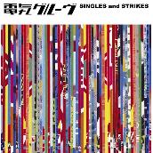 SINGLES and STRIKES