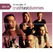 Playlist: The Very Best Of Crash Test Dummies