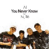 You Never Know featuring MJ116