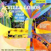 Villa-Lobos: Little Train of the Caipira (from Bachianas Brasileiras No. 2) - Ginastera: Estancia & Panambi (Transferred from the Original Everest Records Master Tapes)