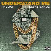 Understand Me (feat. Leeky Bandz)