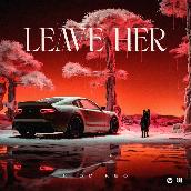 Leave Her
