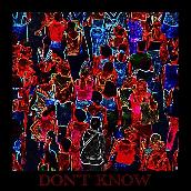DON’T KNOW featuring punchnello