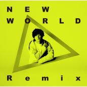 NEW WORLD [KSUKE Remix]