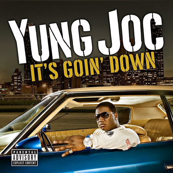 Yung Joc,It's Goin' Down,ア ル バ ム,mu-mo,ミ ュ ゥ モ,音 楽 ダ ウ ン ロ-ド,音 楽 ...