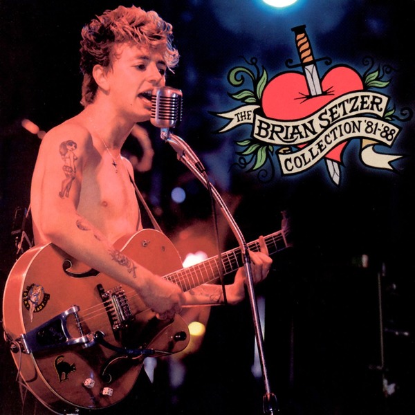 ブライアン・セッツァー「The Brian Setzer Collection 1981-1988