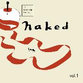 Naked Vol.1