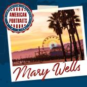American Portraits: Mary Wells