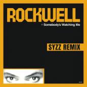 Somebody's Watching Me (Syzz Remix)