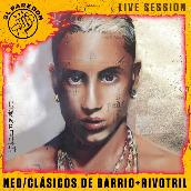 Clasicos de Barrio + Rivotril (El Paredon Live Session)