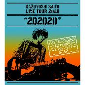 KAZUYOSHI SAITO LIVE TOUR 2020“202020”幻のセットリストで2日間開催！～万事休すも起死回生～Live at 中野サンプラザホール 2021.4.28