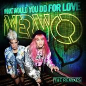 What Would You Do For Love (The Remixes)