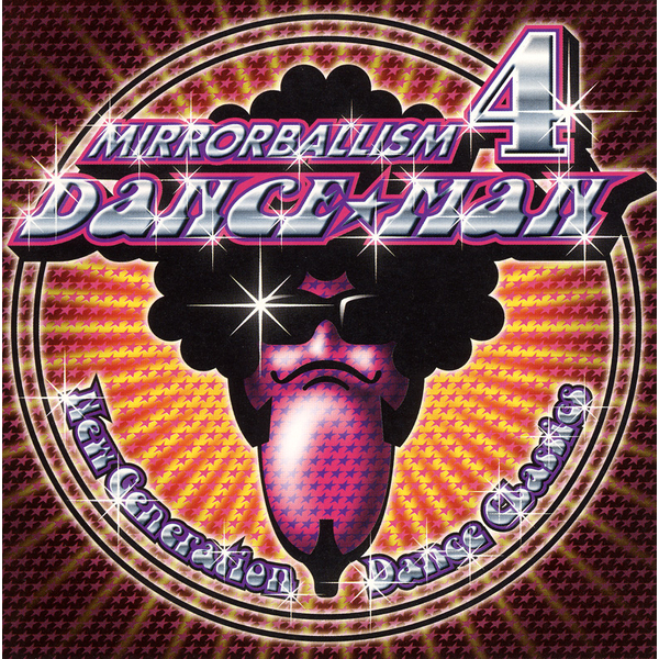 DANCE☆MAN「MIRRORBALLISM 4 ～New Generation Dance Classics