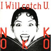 I Will Catch U