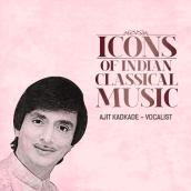 Icons Of Indian Music - Ajit Kadkade (Hindustani Classical)