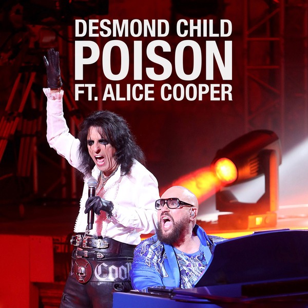 デスモンド・チャイルド「Poison (feat. Alice Cooper) featuring