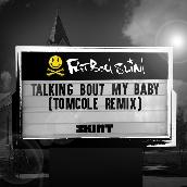 Talking Bout My Baby (TomCole Remix)