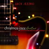 Christmas Jazz Guitar: Instrumental Jazz for the Holidays
