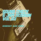 Sound Check & Jam Session Vol.03