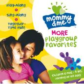 Mommy & Me: More Playgroup Favorites