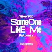 Someone Like Me (The Remixes) featuring Lxandra