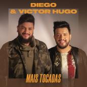 Diego & Victor Hugo Mais Tocadas