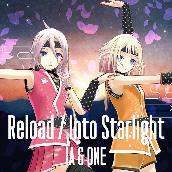 Reload / Into Starlight