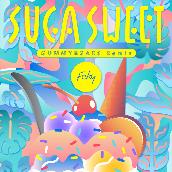 SUGA SWEET (GUMMYB3ARS Remix)