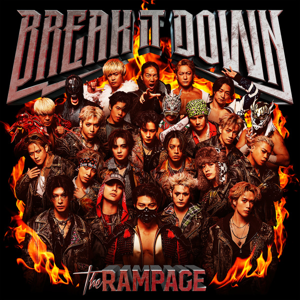 THE RAMPAGE from EXILE TRIBE「BREAK IT DOWN」| mu-mo（ミュゥモ）