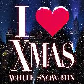 I LOVE X'MAS WHITE SNOW MIX (Mixed By Zukie / Midnight Rock)