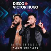 Diego & Victor Hugo Ao Vivo em Brasilia