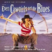 Even Cowgirls Get the Blues (From the Motion Picture Even Cowgirls Get the Blues)