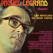 Michel Legrand chante les moulins de mon coeur