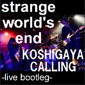 KOSHIGAYA CALLING -live bootleg-