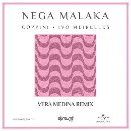 Nega Malaka (Vera Medina Remix)
