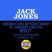 Somebody Loves Me/You're Nobody Till Somebody Loves You (Medley/Live On The Ed Sullivan Show, December 20, 1964)