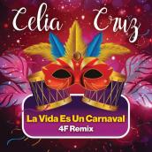 La Vida Es Un Carnaval (4F Remix)