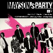 MAYSON's PARTY