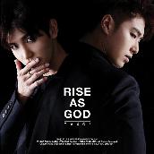 Rise As God
