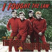 I Fought The Law: The Best Of Bobby Fuller Four