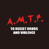 A.M.T.P.to RESIST DRUGS AND VIOLENCE