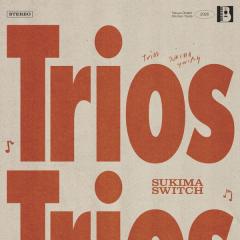 スキマスイッチ「トリオス」